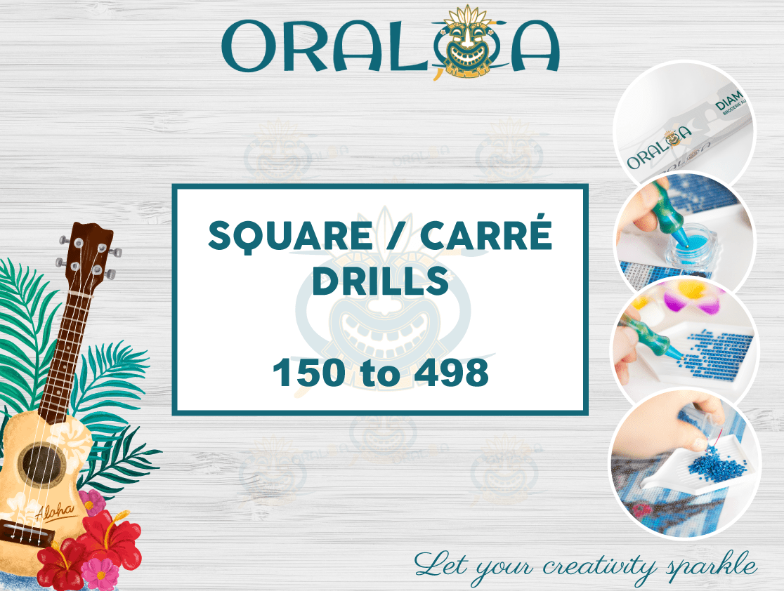 Square drills 150 to 498 Oraloa.